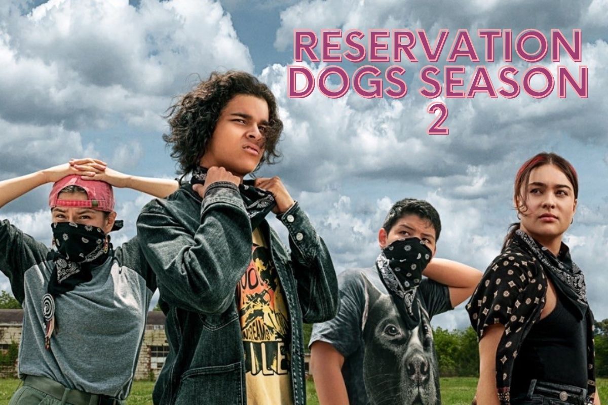 reservation dogs season 2