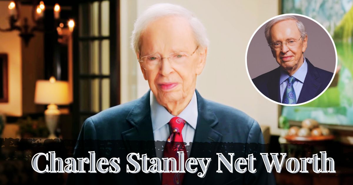 Charles Stanley Net Worth