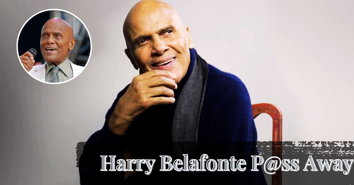 Harry Belafonte P@ss Away