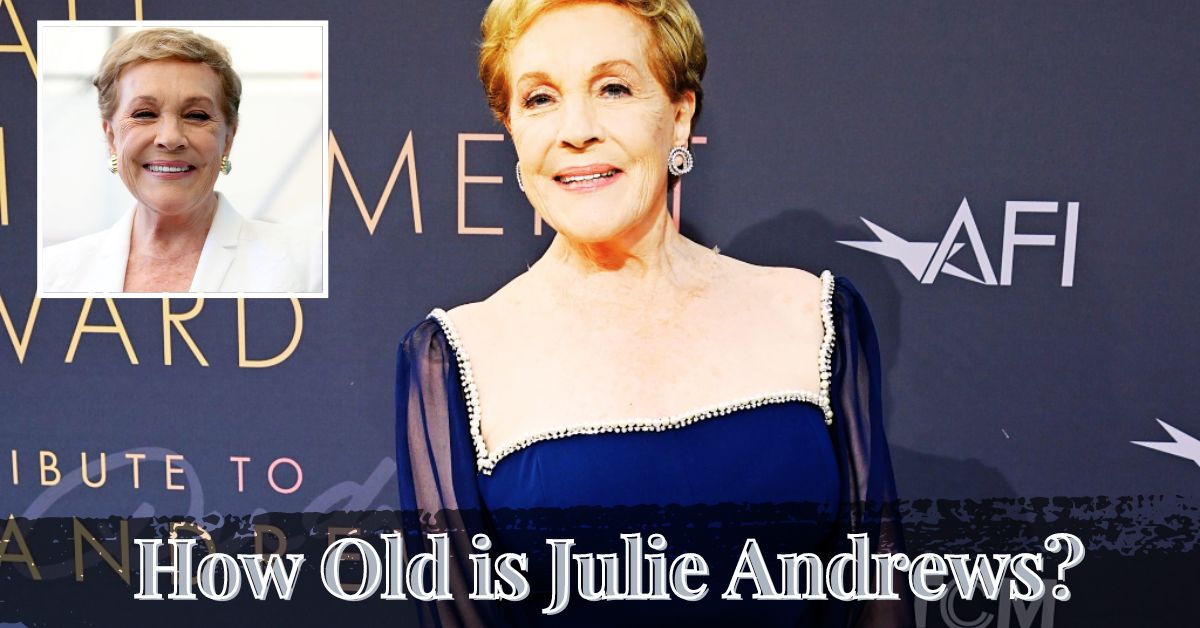 How Old is Julie Andrews