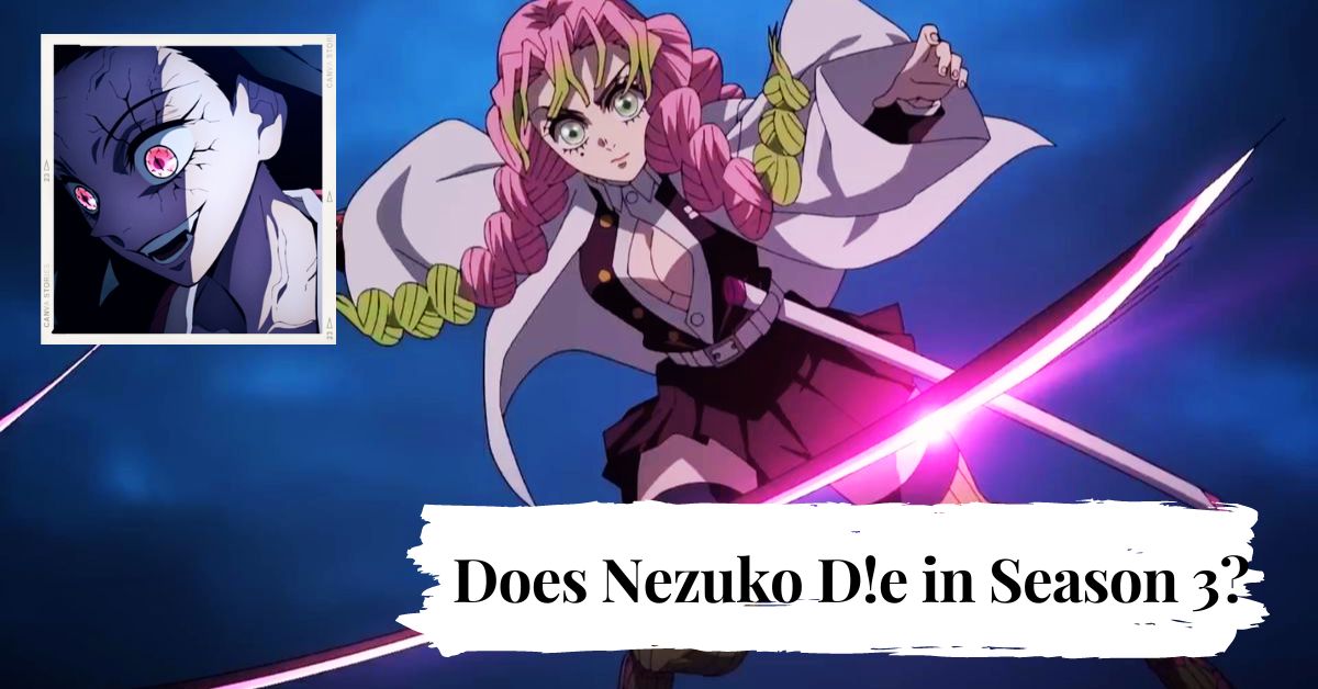 Does Nezuko D!e in Season 3
