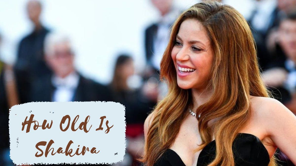 How Old Is Shakira