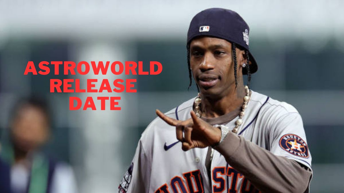 Astroworld Release Date